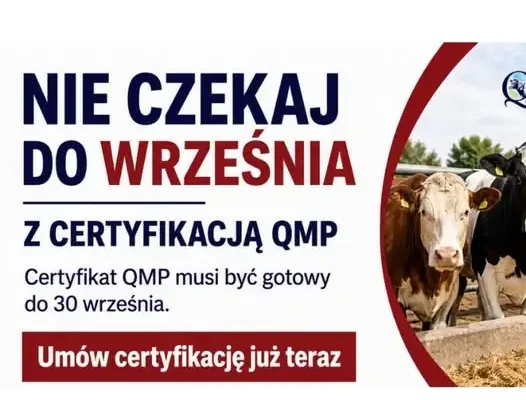 Rolnicy z Gminy Mszana Dolna muszą zdobyć certyfikat QMP do 30 września