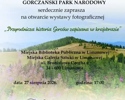 Wernisaż wystawy o Gorcach w Limanowej już 27 sierpnia