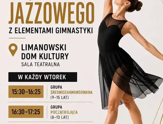 Akademia Tańca JustDance zaprasza na jazzowe zajęcia w Limanowskim Domu Kultury