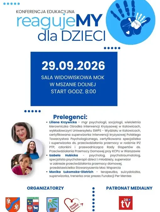 Mszana Dolna: II edycja konferencji „reagujeMY dla DZIECI” – znamy program